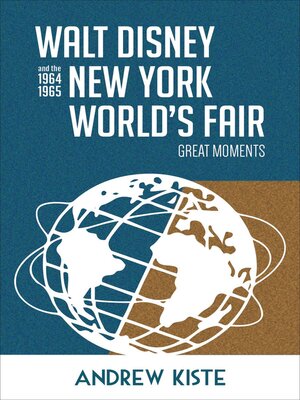 cover image of Walt Disney and the 1964-1965 New York World's Fair